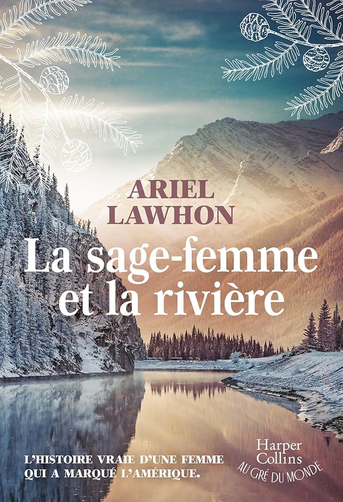 La sage-femme et la rivière par Ariel Lawhon