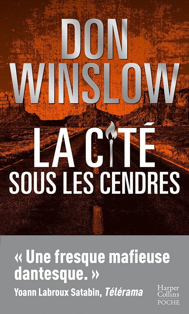 La Cité sous les cendres: L'ultime roman du maître du polar qui clôt une trilogie épique ! par Don Winslow