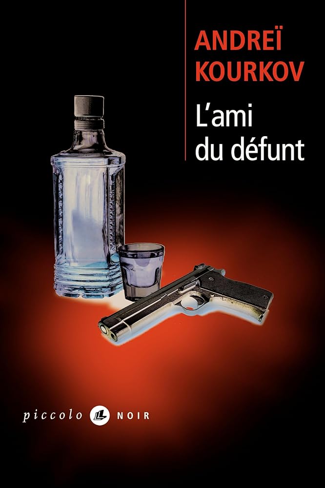 L'Ami du défunt Andreï Kourkov
