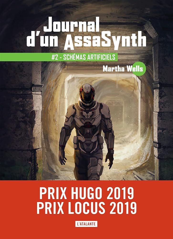 Journal d'un AssaSynth, tome 2 : Schémas artificiels Martha Wells