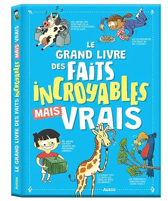 Le grand livre des faits incroyables mais vrais par Nicole Masson, Yann Caudal