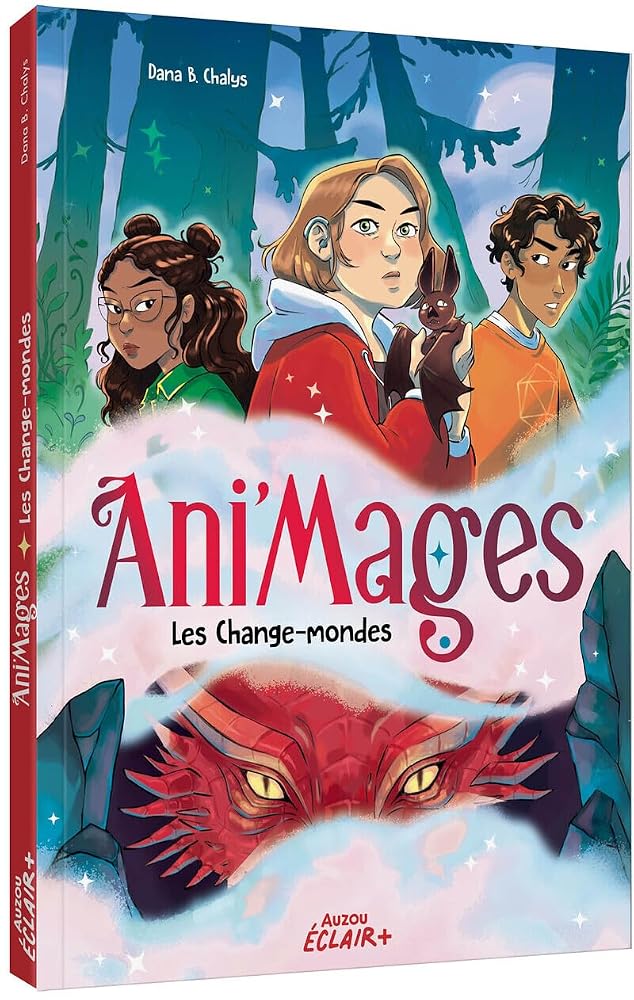 Les change-mondes, Vol. 1 par Dana B. Chalys