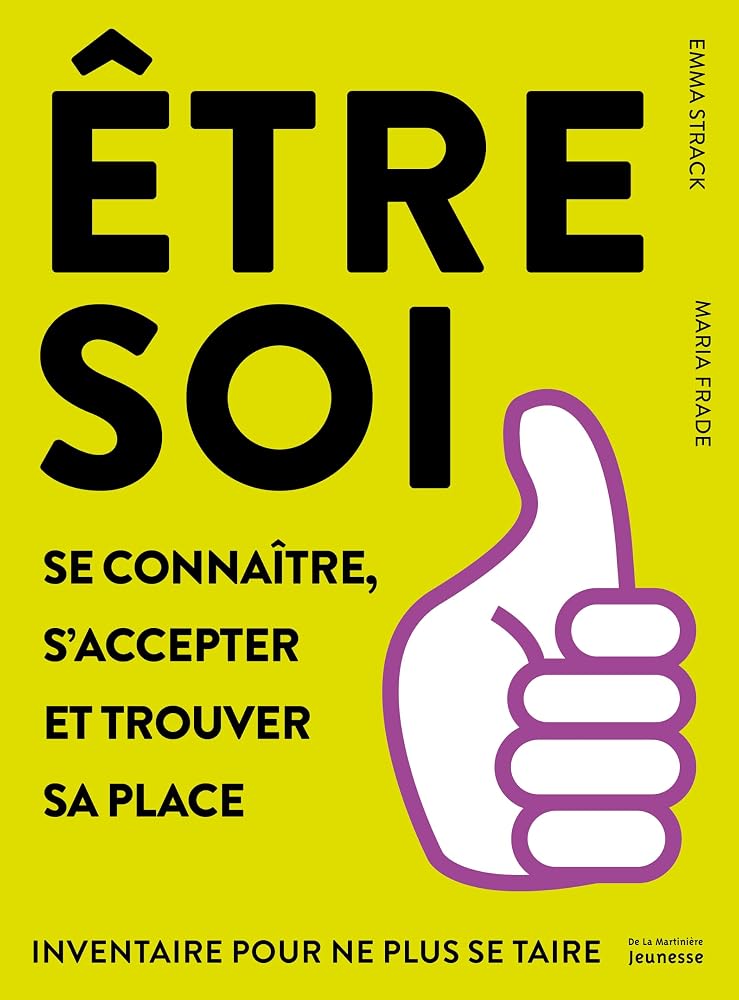 Etre soi : se connaître, s'accepter et trouver sa place par Emma Strack