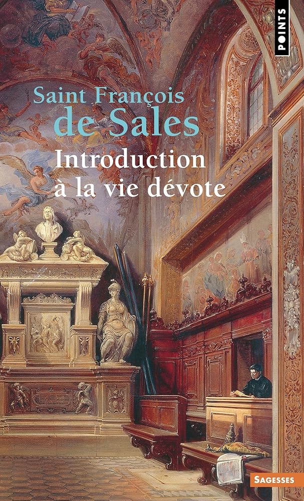 Introduction à la vie dévote par Saint François de Sales