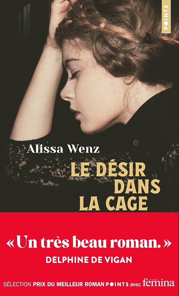 Le désir dans la cage par Alissa Wenz