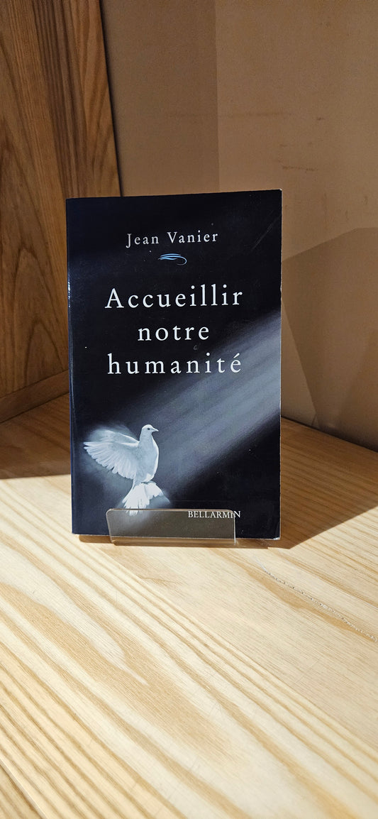 Accueillir notre humanité