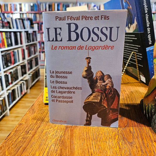 Le Bossu : Le roman de Lagardère