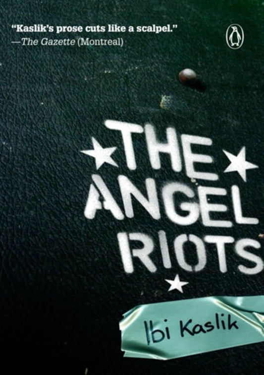 The Angel Riots Ibi Kaslik