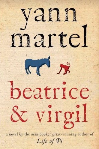 Beatrice & Virgil Yann Martel