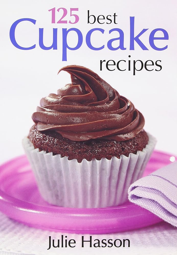 125 Best Cupcake Recipes par Julie Hasson