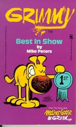 Grimmy: Best In Show (Mother Goose And Grimm) Mike Peters