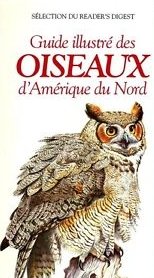 Guide illustré des oiseaux d'Amérique du Nord livre