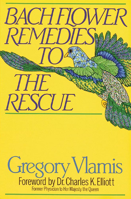 Bach Flower Remedies to the Rescue 
Gregory Vlamis Book cover image