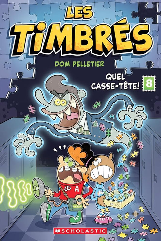 Les timbrés, tome 8 : Quel casse-tête! par Dominique Pelletier