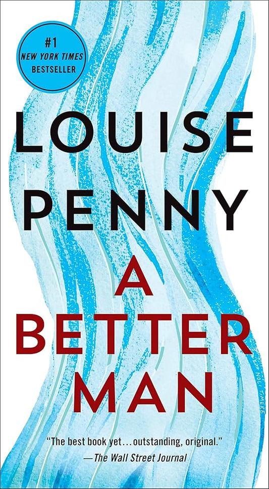 A Better Man: A Chief Inspector Gamache Novel (Chief Inspector Gamache Novel, 15) livre Louise Penny