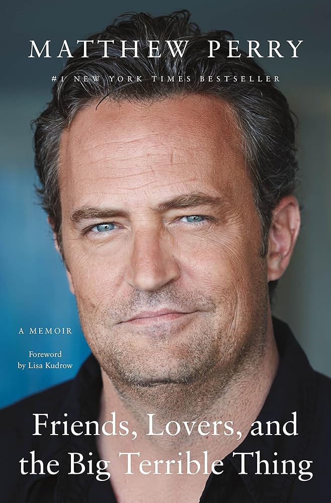 Friends, Lovers, and the Big Terrible Thing: A Memoir livre Matthew Perry