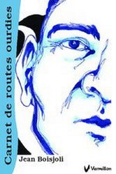 Carnet de routes ourdies Jean Boisjoli