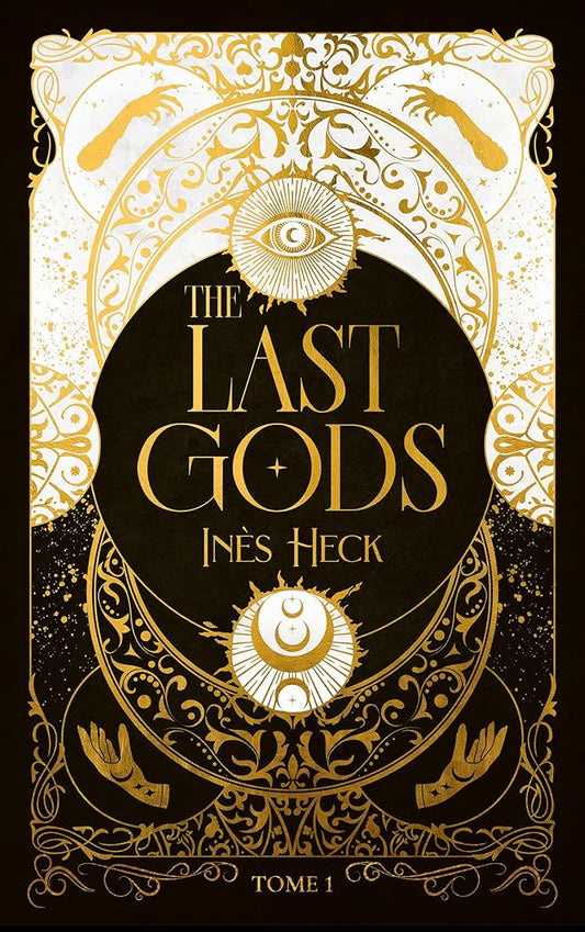 The last gods, Vol. 1 par Inès Heck