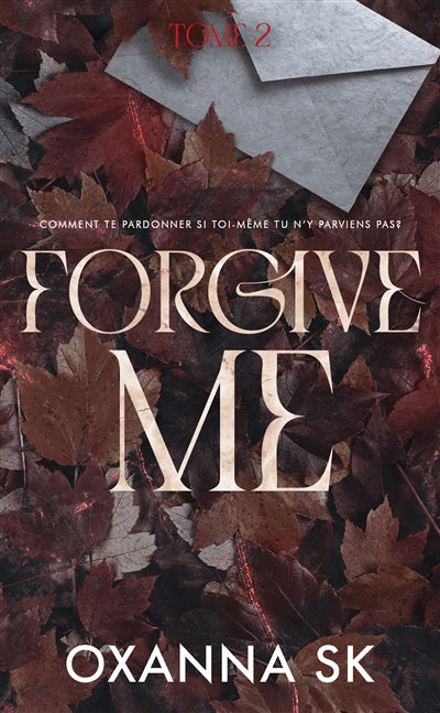 Hate me, t. 2 : Forgive me par Oxanna SK