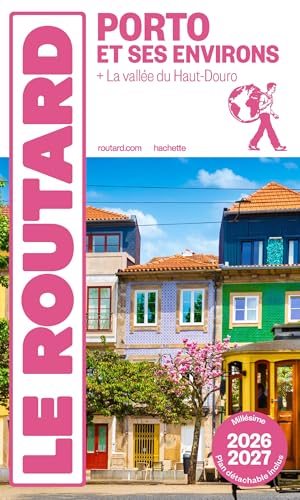 Porto et ses environs : + la vallée du Haut-Douro : 2026-2027 par Philippe Gloaguen