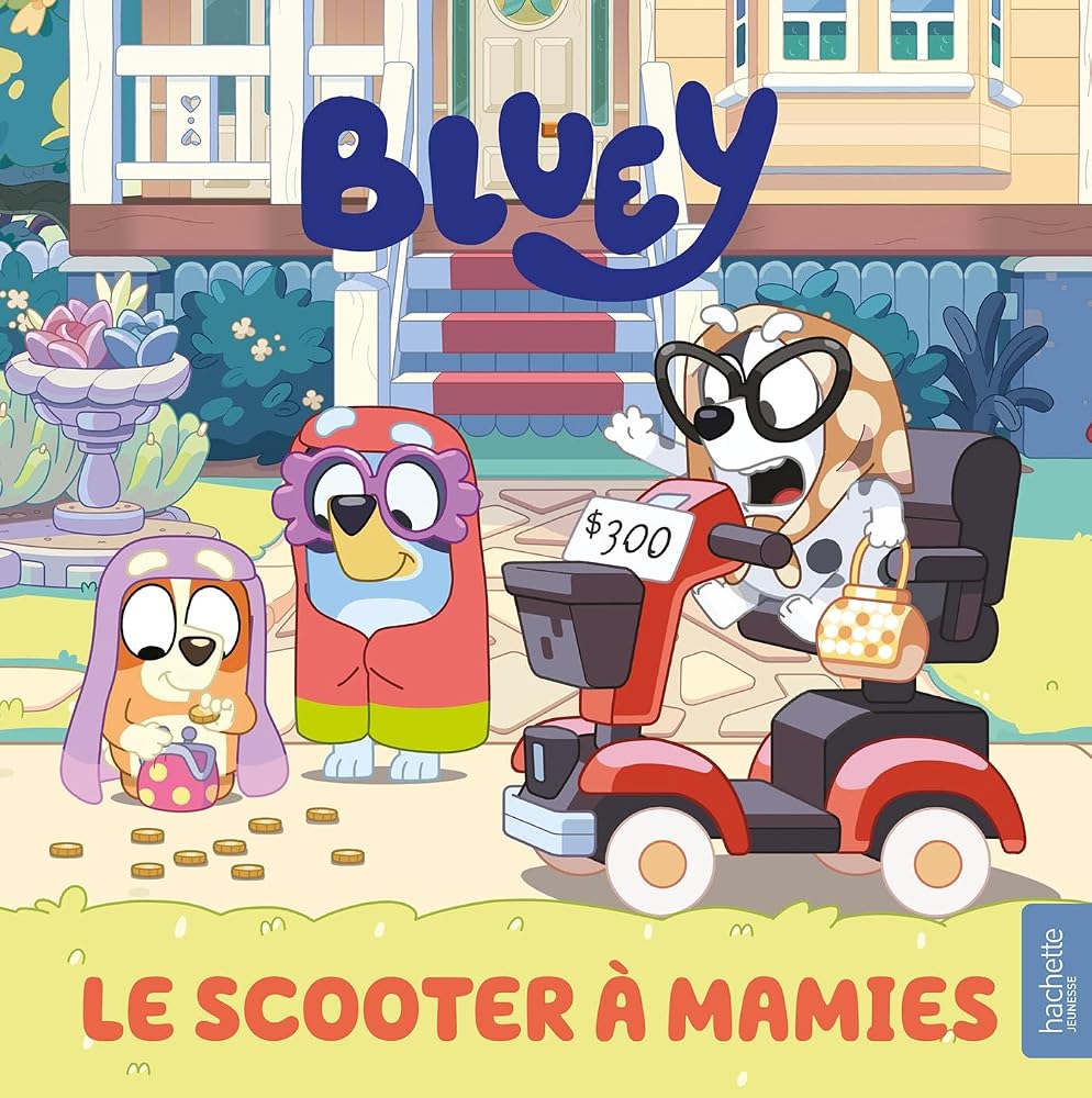 Bluey : Le scooter à mamies par Hachette Jeunesse