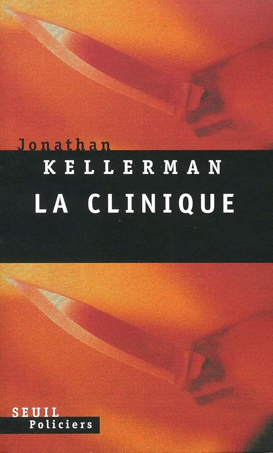 La Clinique par Jonathan Kellerman