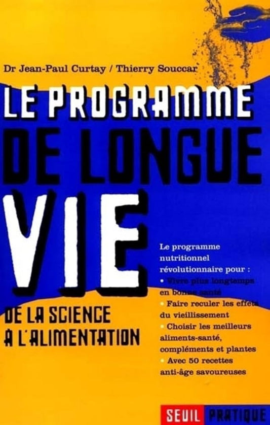 Le programme de longue vie. De la science à l'alimentation livre