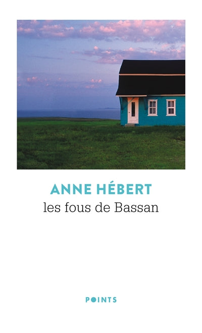 Les fous de Bassan par Anne Hébert