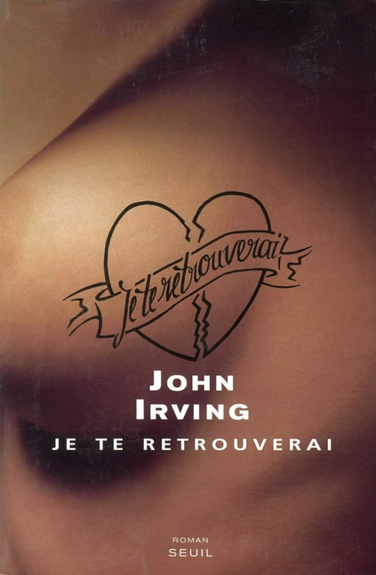 Je te retrouverai livre John Irving