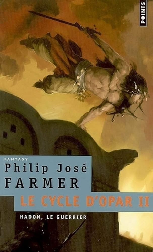 Hadon le guerrier livre Philip José Farmer