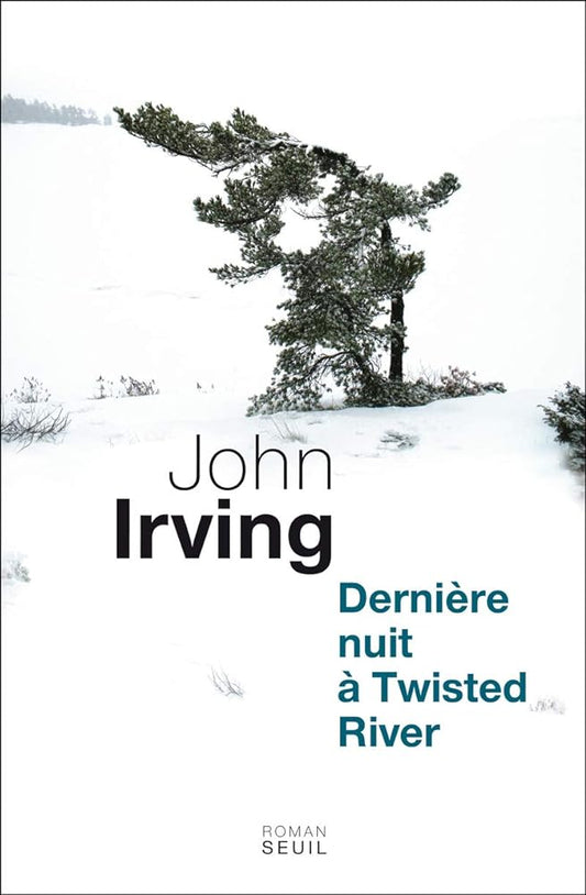 Dernière nuit à Twisted River livre John Irving