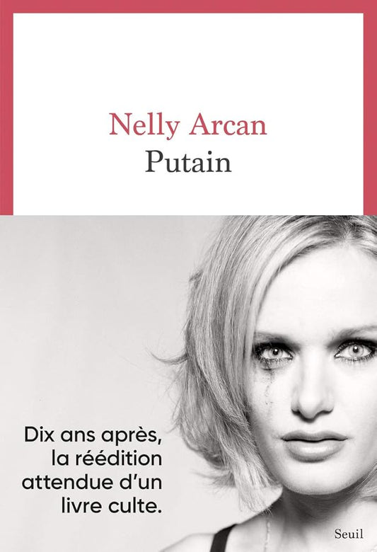 Putain Nelly Arcan