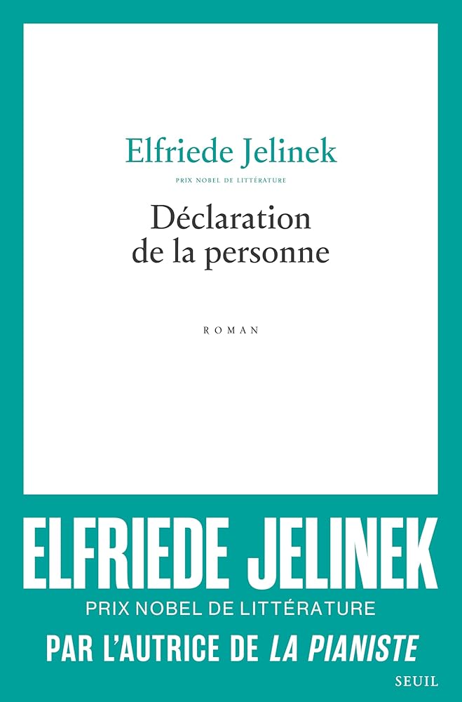 Déclaration de la personne par Elfriede Jelinek