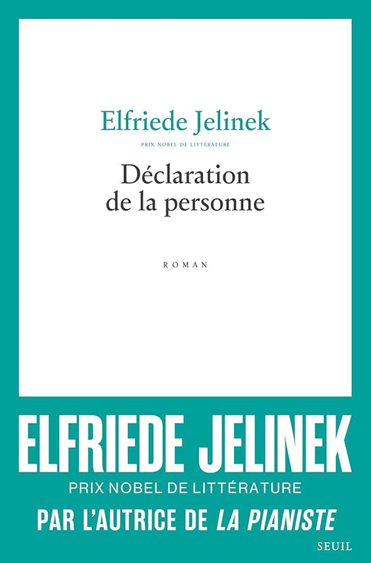 Déclaration de la personne par Elfriede Jelinek