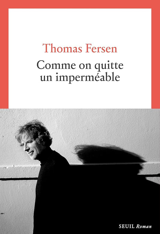 Comme on quitte un imperméable par Thomas Fersen