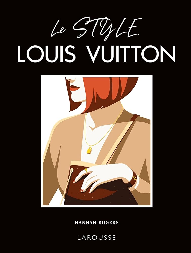 Le style Louis Vuitton par Hannah Rogers