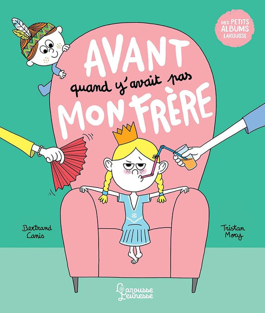 Avant quand y'avait pas mon frère par Bertrand Canis