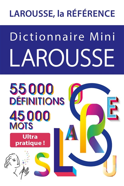 Dictionnaire mini Larousse : 55.000 définitions, 45.000 mots par Larousse