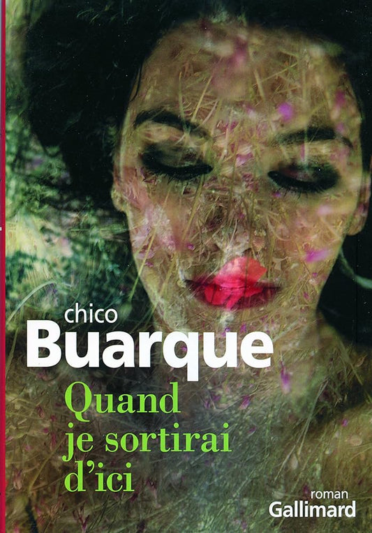 Quand je sortirai d'ici livre Chico Buarque