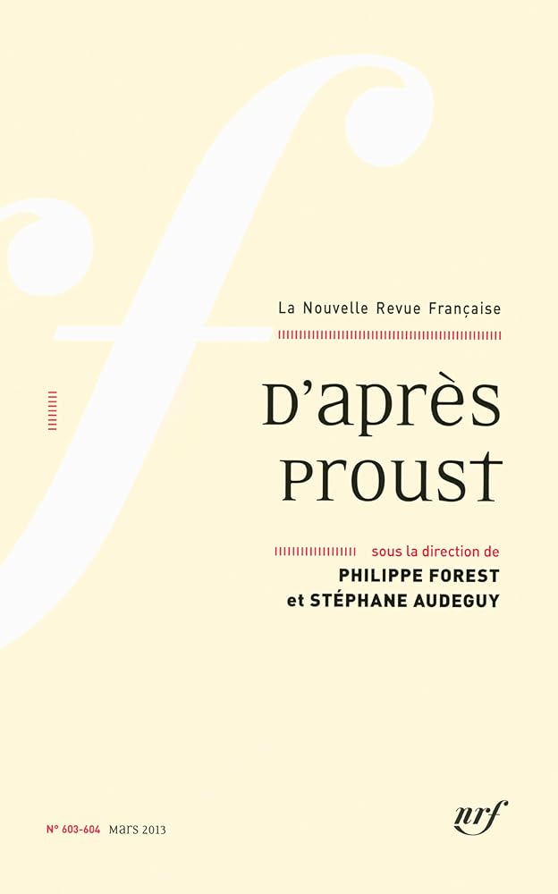 D’après Proust La Nouvelle Revue Française