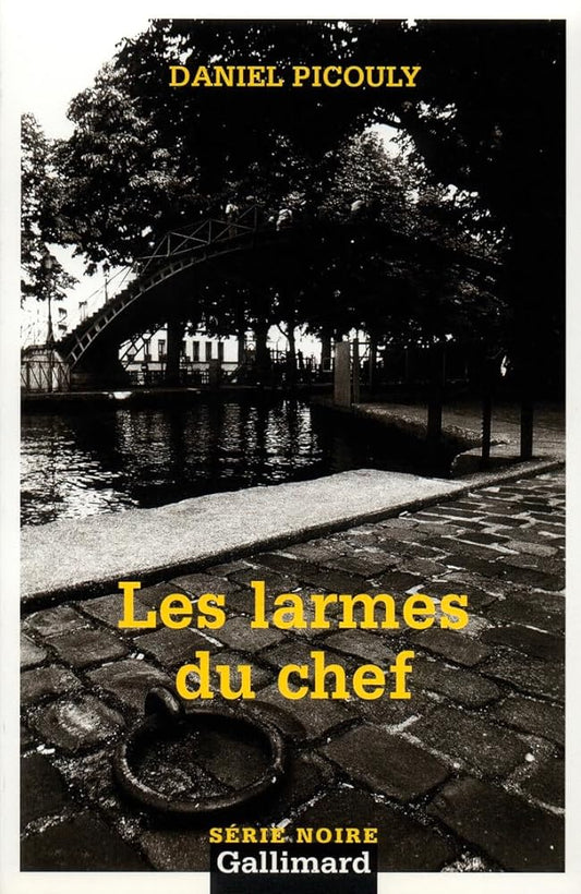 Les larmes du chef par Daniel Picouly