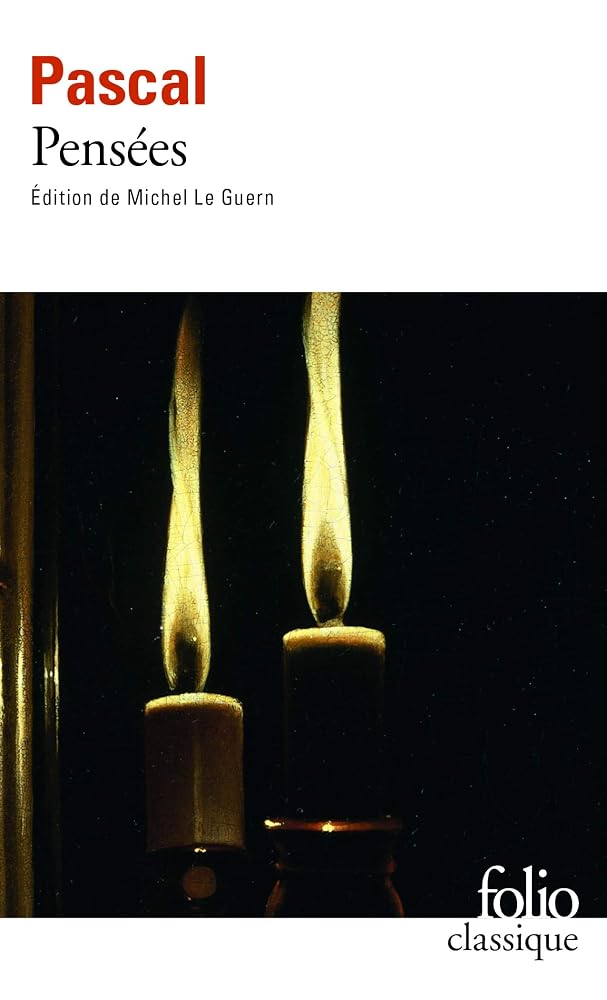 Pensées par Blaise Pascal