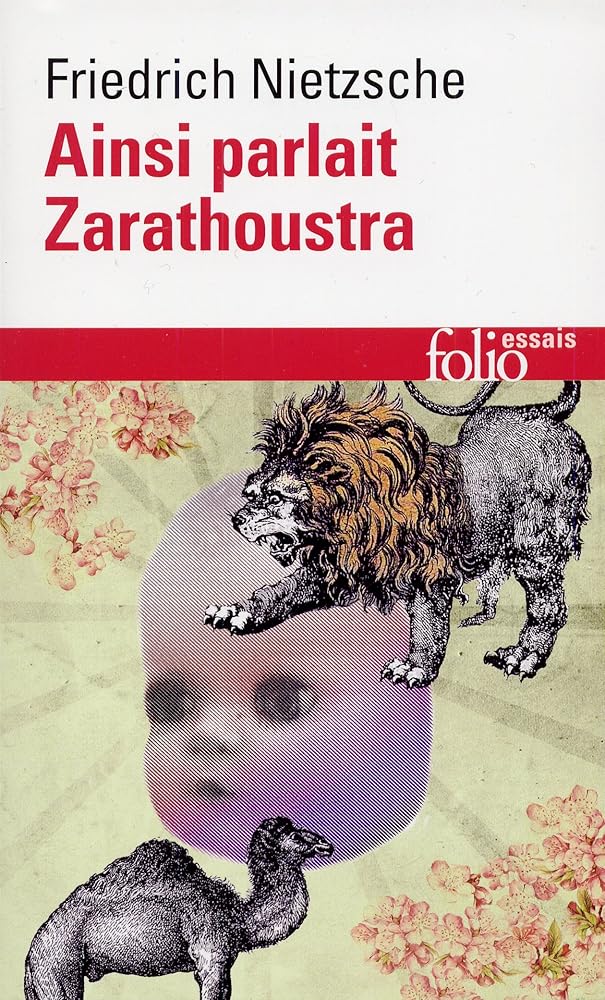 Ainsi parlait Zarathoustra : un livre qui est pour tous et qui n'est pour personne par Friedrich Nietzsche