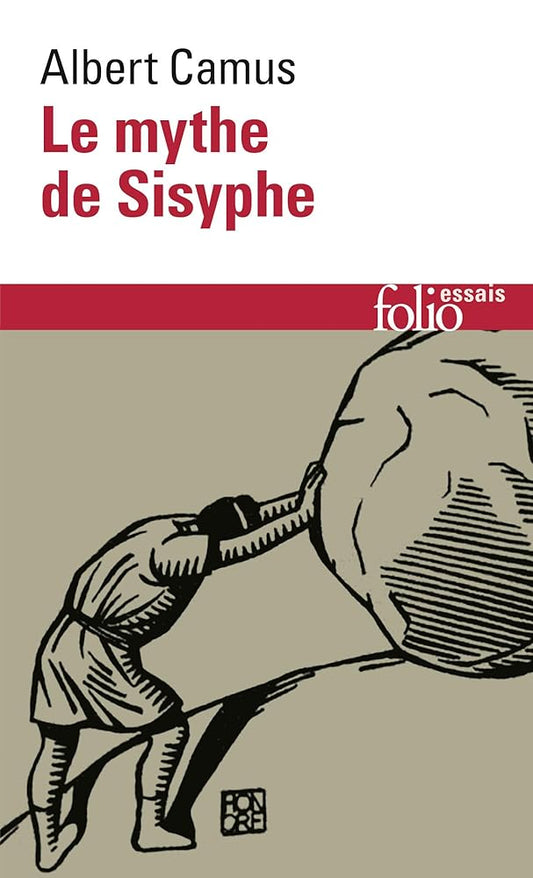 Le mythe de Sisyphe : essai sur l'absurde par Albert Camus