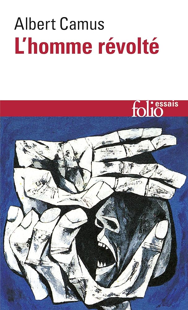 L'homme révolté par Albert Camus