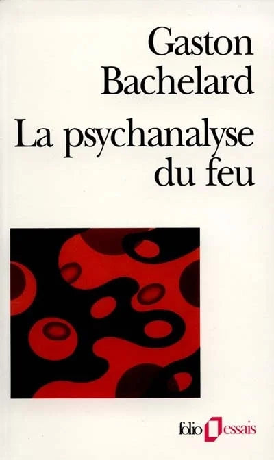 La psychanalyse du feu livre Gaston Bachelard