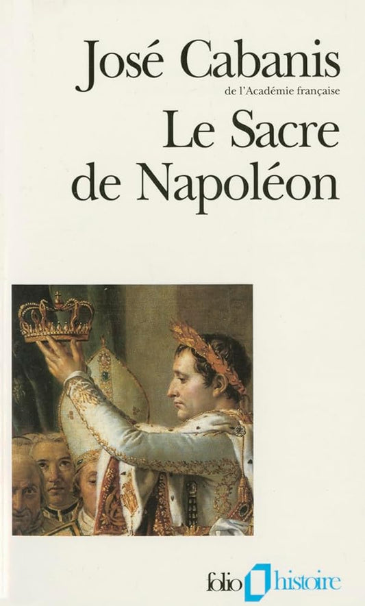 Le Sacre de Napoléon José Cabanis