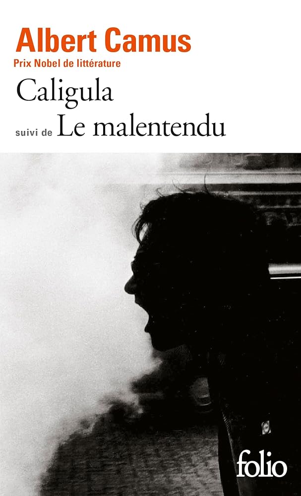 Caligula ; Le malentendu par Albert Camus