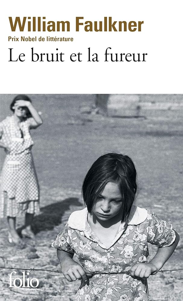 Le bruit et la fureur par William Faulkner
