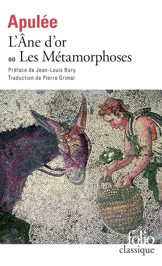 L'âne d'or ou Les métamorphoses livre Apulée